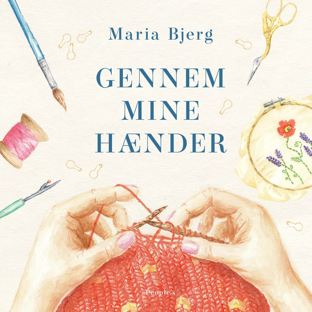 Gennem mine hænder af Maria Bjerg / Skaberglæde